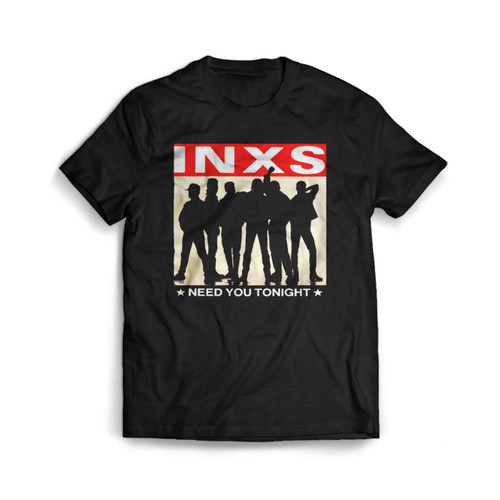Inxs Need You You Tonight Man's T-Shirt Tee