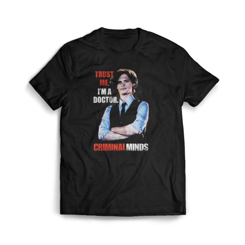 Trust Me I Am A Doctor Criminal Minds Men's T-Shirt Tee