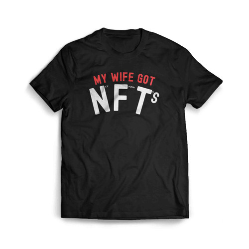 Nft Wife Got Nft Men's T-Shirt Tee