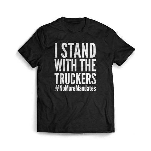 I Stand With The Truckers Men's T-Shirt Tee