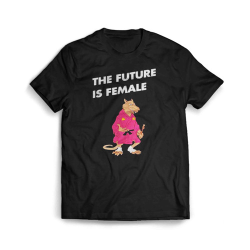 The Future Is Female Feminist Mens T-Shirt Tee