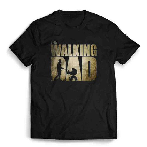 The Walking Dad Father Day The Walking Dead Mens T-Shirt