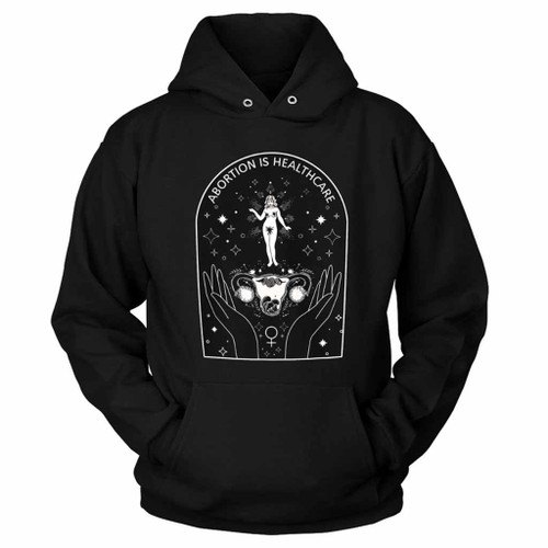 Abortion Is Healthcare The Ledis Hoodie