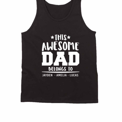 This Awesome Dad Belongs To You Logo Art Tank Top