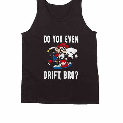 Super Mario Do You Even Drift Tank Top