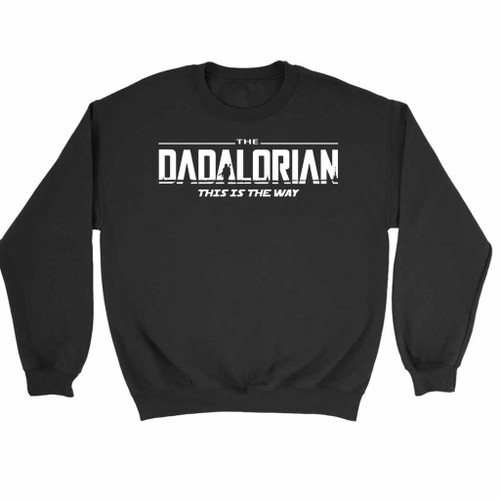 The Dadalorian This Is The Way 2 Sweatshirt Sweater