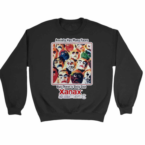 Anxiety Has Many Faces But There Is Only One Xanax Alprazolam Tablets Iv Sweatshirt Sweater