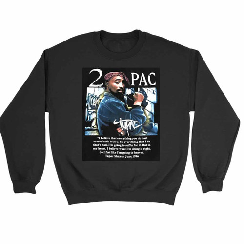 2pac Funny Quotes Tupac Shakur Sweatshirt Sweater