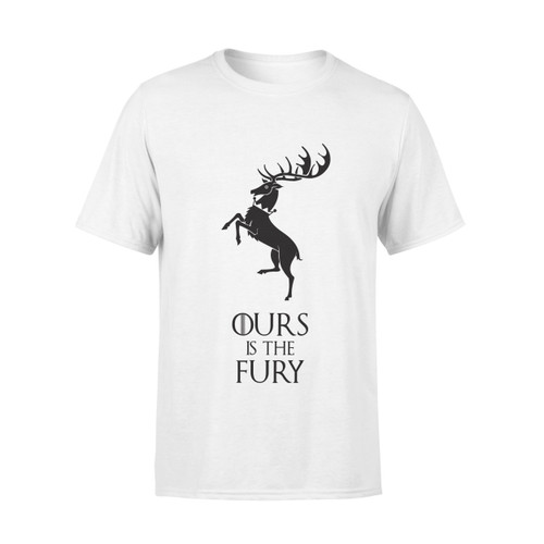 Ours Is The Fury Got Man's T-Shirt Tee