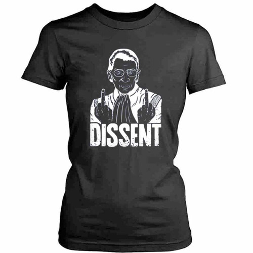 Ruth Bader Ginsburg Notorious Rbg I Dissent Womens T-Shirt Tee