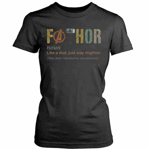 Fathor Noun Like A Dad Womens T-Shirt Tee