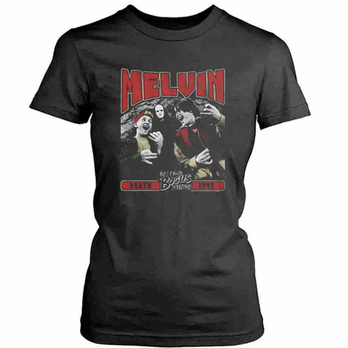 Bill and Teds Bogus Journey Melvin Death 1991 Womens T-Shirt Tee