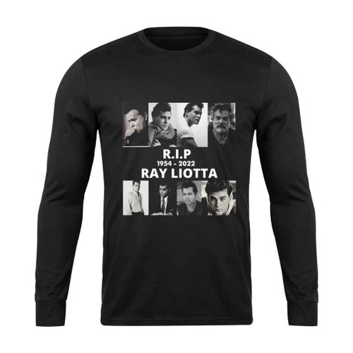 RIP Ray Liotta 1954 2022 68th Thank You For Memories Ray Liotta Goodfellas Star Movie Long Sleeve T-Shirt