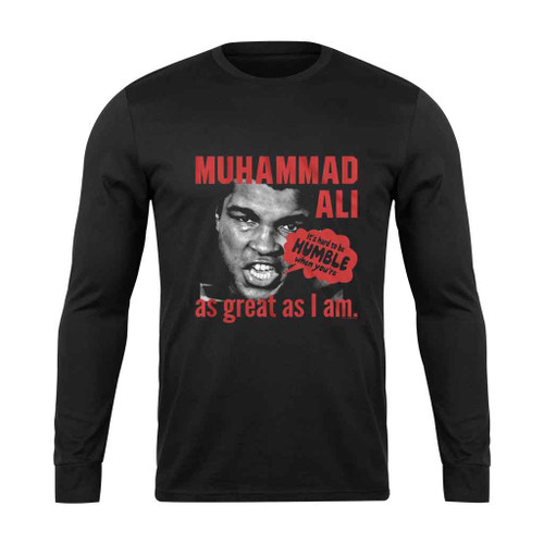 Muhammad Ali Hard To Be Humble Long Sleeve T-Shirt