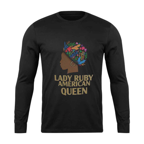 Lady Ruby American Queen Justice For Lady Ruby Long Sleeve T-Shirt