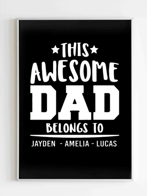 This Awesome Dad Belongs To You Logo Art Poster