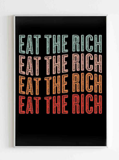 Eat The Rich Love Art Poster