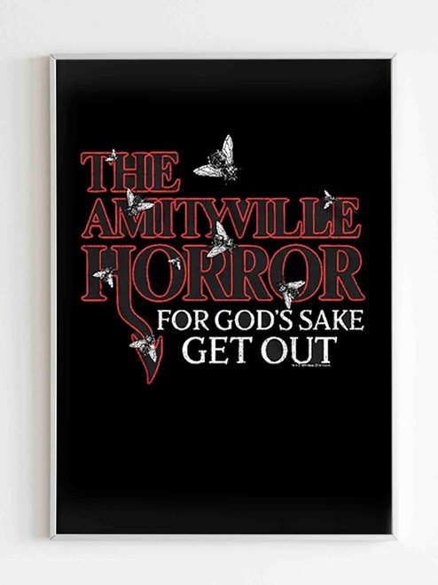 Amityville Horror For Gods Sake Get Out Poster