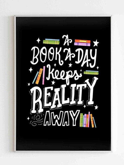 A Book A Day Keeps Reality Away Book Poster