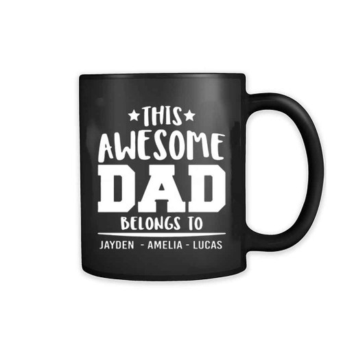 This Awesome Dad Belongs To You Logo Art Mug