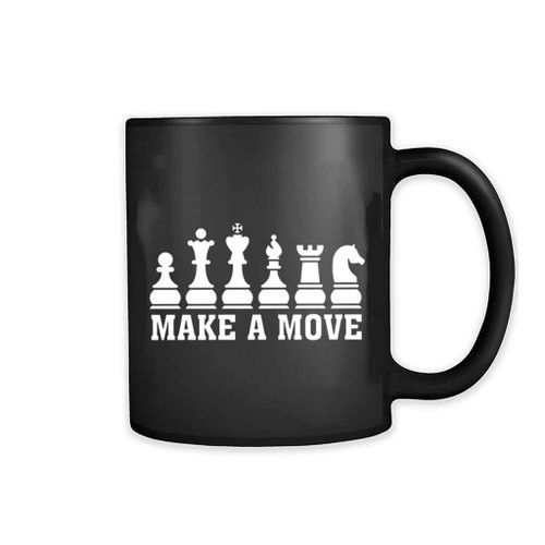 Make A Move Chess Outfit Mug Make A Move Chess Outfit Mug