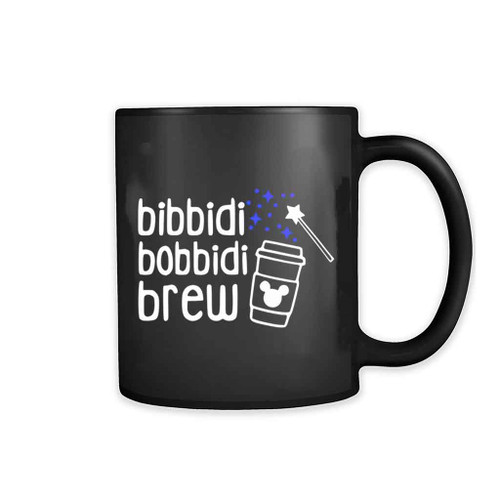 Bibbidi Bobbidi Brew Funny Mug