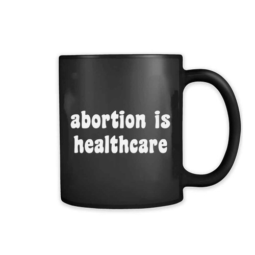 Abortion Is Healthcare Logo Art Mug