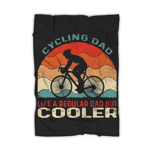 Cycling Dad Like A Regular Dad But Cooler Blanket