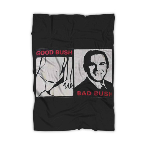Good Bush Bad Bush Blanket