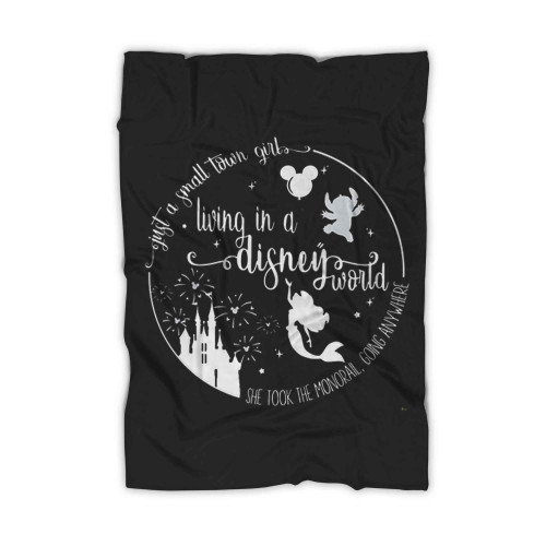 Just A Small Town Girl Disney World Blanket