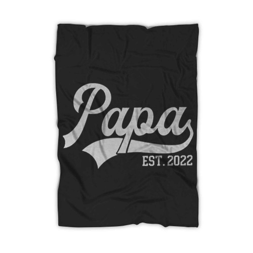 Papa Est Year Blanket