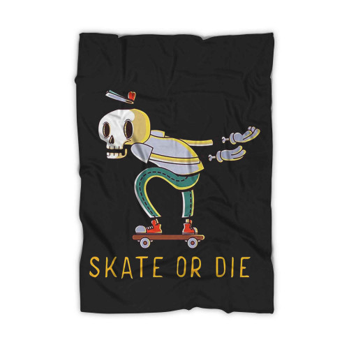 Skate Or Die Skull Blanket Skate Or Die Skull Blanket