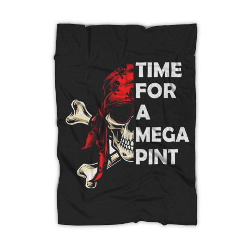 Time For A Mega Pint Blanket