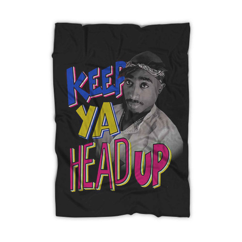 Tupac Shakur 2pac Keep Ya Head Up Blanket