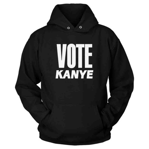 Vote For Kanye Hoodie