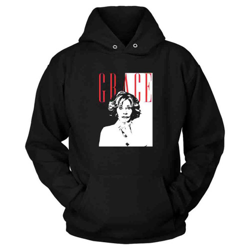 Grace Hanson Grace And Frankie Scarface Parody Hoodie