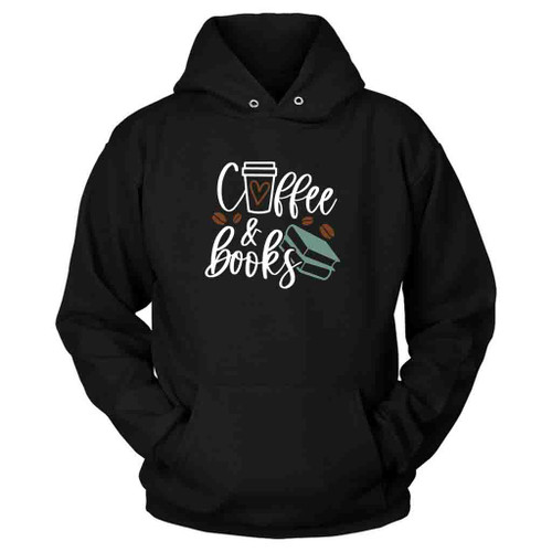 Coffee And Books Funny Hoodie