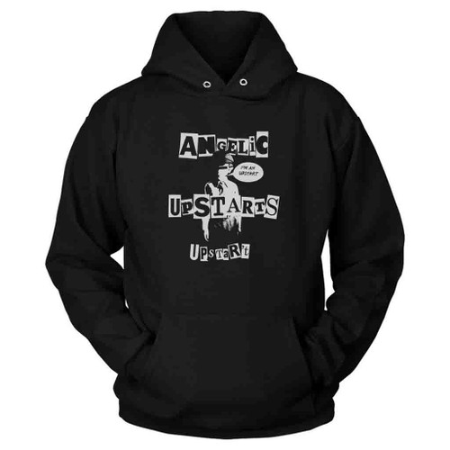 Angelic Upstarts I Am An Upstart Hoodie