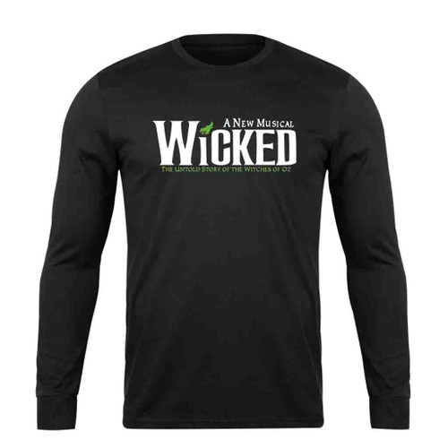Wicked Broadway A New Musical Long Sleeve T-Shirt Tee