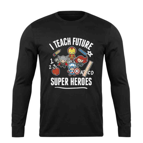 Marvel Avengers Classic I Teach Long Sleeve T-Shirt Tee Marvel Avengers Classic I Teach Long Sleeve T-Shirt Tee