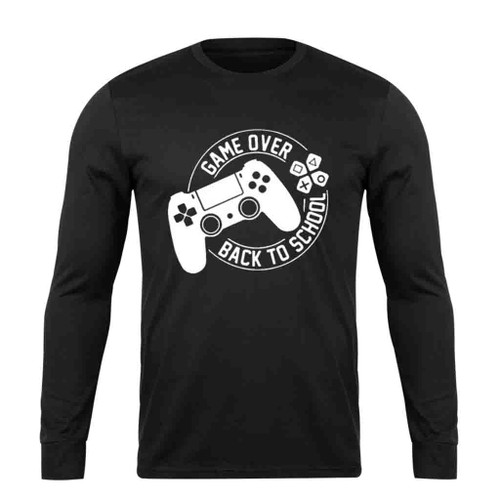 Game Over Back To School Long Sleeve T-Shirt Tee