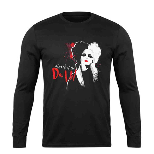 Cruella Speak Of The De Vil Disney Long Sleeve T-Shirt Tee