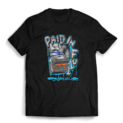Paid In Full Dope Skill Mens T-Shirt Tee