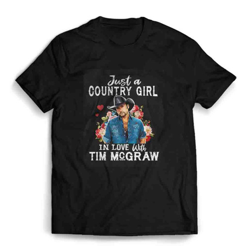 Just A Country Girl In Love With Tim Mcgraw 90s Mens T-Shirt Tee