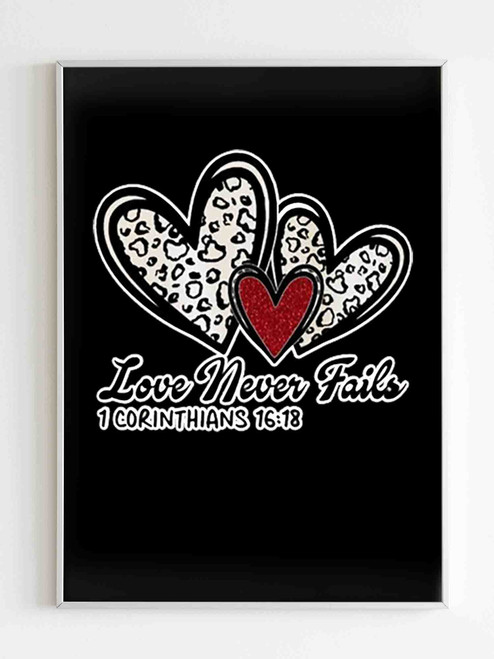 Love Never Fails Love Art Poster