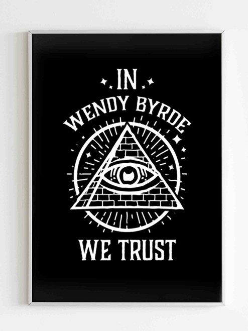 In Wendy Byrde We Trust Ozark Poster