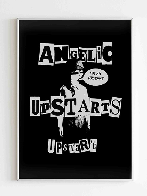 Angelic Upstarts I Am An Upstart Poster