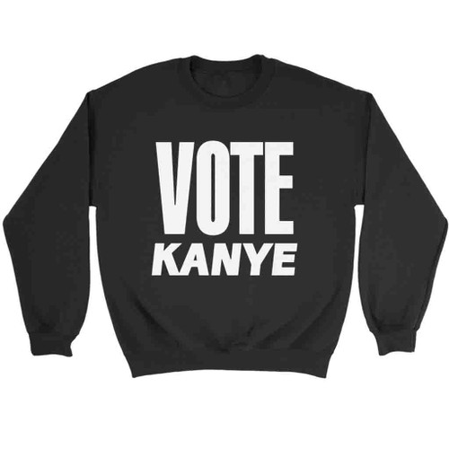 Vote For Kanye Sweatshirt Sweater