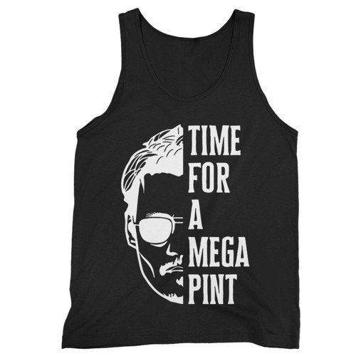 Time For A Mega Pint Tank Top