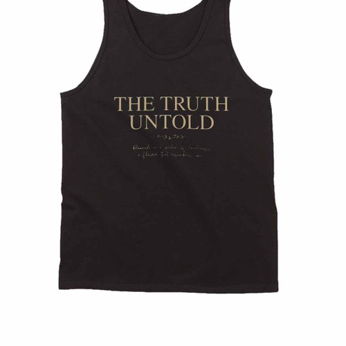 The Truth Untold Tank Top